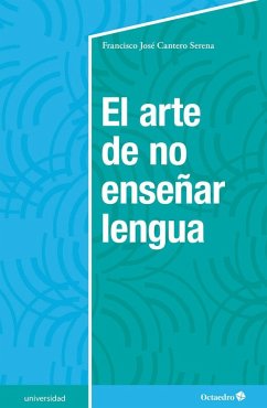 Cover El arte de no enseñar lengua