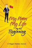 My Notes My Life My New Beginning