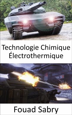 Technologie Chimique Électrothermique (eBook, ePUB) - Sabry, Fouad