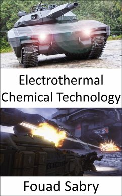 Electrothermal Chemical Technology (eBook, ePUB) - Sabry, Fouad