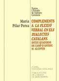 Complements a la flexió verbal dels dialectes cata : dotze quaderns de camp d ' Antoni M. Alcover