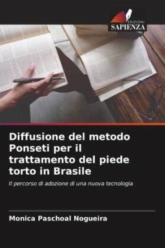 Diffusione del metodo Ponseti per il trattamento del piede torto in Brasile - Nogueira, Monica Paschoal