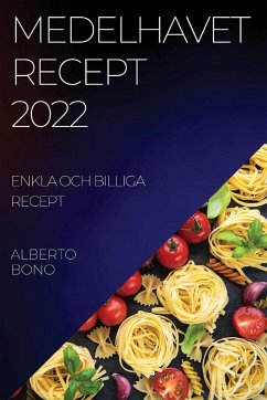 MEDELHAVET RECEPT 2022 BONO - Bono, Alberto