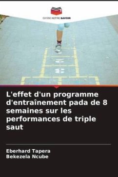L'effet d'un programme d'entraînement pada de 8 semaines sur les performances de triple saut - Tapera, Eberhard;Ncube, Bekezela
