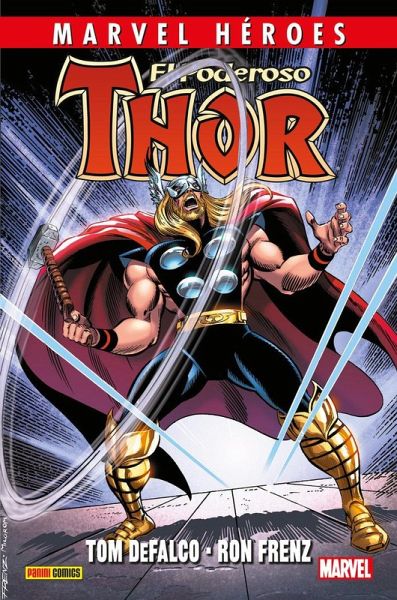 Marvel HÃ(c)roes. El poderoso Thor de DeFalco y Frenz 3