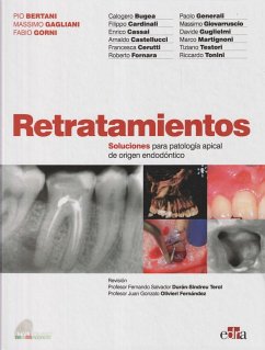 Retratamientos : soluciones a enfermedades periapicales de origen endodóntico - Bugea, Calogero . . . [et al.; Castellucci, Arnaldo