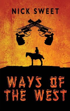 Ways of the West - Sweet, Nick