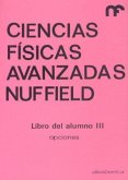 Ciencias físicas avanzadas. Libro del alumno III