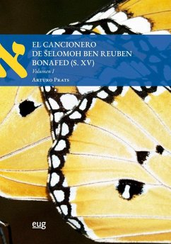 El cancionero de Selomoh Ben Reuben Bonafed, s. XV - Ben Reuben Bonafed, Selomoh