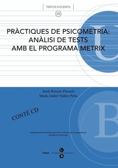 Pràctiques de psicometría : anàlisi de tests amb el programa METRIX - Núñez Peña, María Isabel; Renom Pinsach, Jordi
