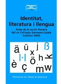 Identitat, literatura i llengua : actes de la secció literaria del XIX Col·loqui Germano-Català, Còlonia, 6-9 de juny de 2003