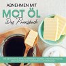 Abnehmen mit MCT Öl - Das Praxisbuch:... - Bild 1