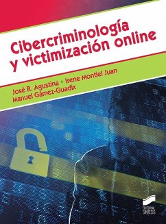 Cibercriminología y victimización online - Agustina Sanllehí, José Ramón; Montiel Juan, Irene; Gámez Guadix, Manuel; Agustina Sanllehi, José R.
