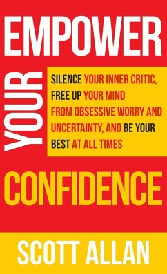 Empower Your Confidence - Allan, Scott