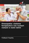 Omeopatia: sistema terapeutico con numeri romani e nomi latini