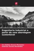 Engenharia Industrial a partir de uma abordagem sustentável