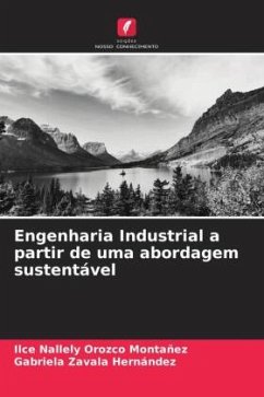 Engenharia Industrial a partir de uma abordagem sustentável - Orozco Montañez, Ilce Nallely;Zavala Hernández, Gabriela