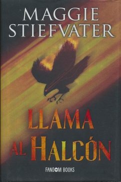 Llama Al Halcón - Stiefvater Maggie