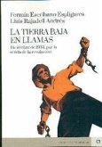 TIERRA BAJA EN LLAMAS, LA ;DICIEMBRE DE 1933, POR LA SENDA DE LA REVOLUCION