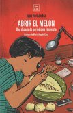 ABRIR EL MELON: UNA DECADA DE PERIODISMO FEMINISTA