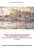 Estructura y dinámicas de poder en el señorío de Tarragona : creación y evolución de un dominio compartido (ca. 1118-1462)