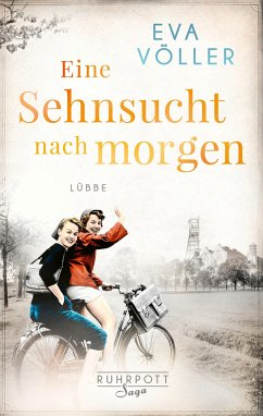 Eine Sehnsucht nach morgen / Ruhrpott Saga Bd.3 (Mängelexemplar) - Völler, Eva