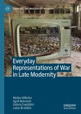 Everyday Representations of War in Late Modernity (eBook, PDF)