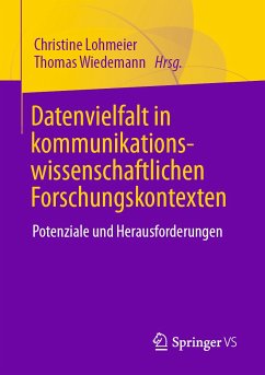 Datenvielfalt in kommunikationswissenschaftlichen Forschungskontexten (eBook, PDF)