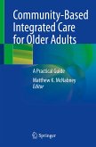 Community-Based Integrated Care for Older Adults (eBook, PDF)