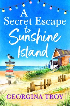 A Secret Escape to Sunshine Island (eBook, ePUB) - Georgina Troy