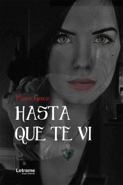 Hasta que te vi (eBook, ePUB) - García, Marisa