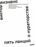 Пять лекций о кураторстве (eBook, ePUB)