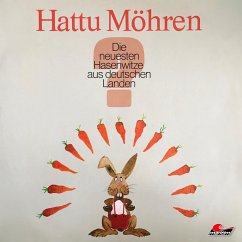 Hattu Möhren, Die neuesten Hasenwitze aus deutschen Landen (MP3-Download) - Schlappohr, Mümmel