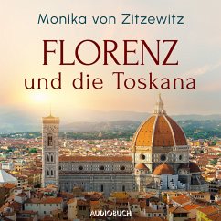 Florenz und die Toskana (MP3-Download) - Zitzewitz, Monika von