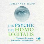 Die Psyche des Homo Digitalis (MP3-Download)