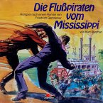 Friedrich Gerstäcker, Die Flusspiraten vom Mississippi (MP3-Download)