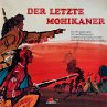 J. F. Cooper, Der letzte Mohikaner... - Bild 1