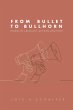 From Bullet to Bullhorn (eBook, ePUB) - Bild 1