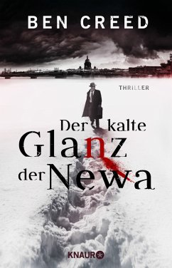 Der kalte Glanz der Newa / Leningrad-Trilogie Bd.1 (Mängelexemplar) - Creed, Ben