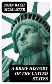 A Brief History of the United States (eBook, ePUB)