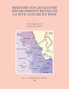 Mémoire sur les quatre départements réunis de la rive gauche du Rhin (eBook, ePUB)