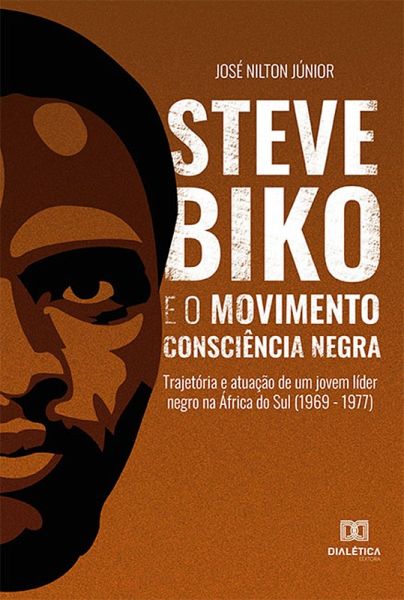 Steve Biko e o Movimento Consciência Negra (eBook, ePUB) Steve Biko e o Movimento Consciência Negra (eBook, ePUB)