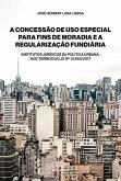 A Concessão de Uso Especial para Fins de Moradia e a Regularização Fundiária (eBook, ePUB)