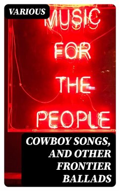 Cover Cowboy Songs, and Other Frontier Ballads (eBook, ePUB)