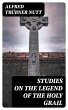 Studies on the Legend of the Holy Grail... - Bild 1