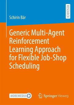 Generic Multi-Agent Reinforcement Learning Approach for Flexible Job-Shop Scheduling - Bär, Schirin