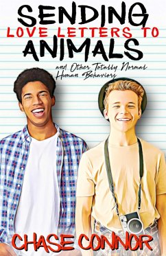 Sending Love Letters to Animals and Other Totally Normal Human Behaviors (eBook, ePUB) - Connor, Chase