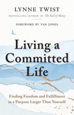 Living a Committed Life (eBook, ePUB) - Twist, Lynne