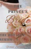 The Prince's Bride (The Royalty Series) (eBook, ePUB) The Prince's Bride (The Royalty Series) (eBook, ePUB)