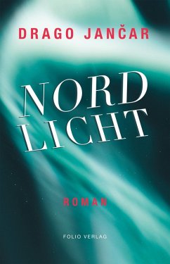 Nordlicht (eBook, ePUB) - Jancar, Drago